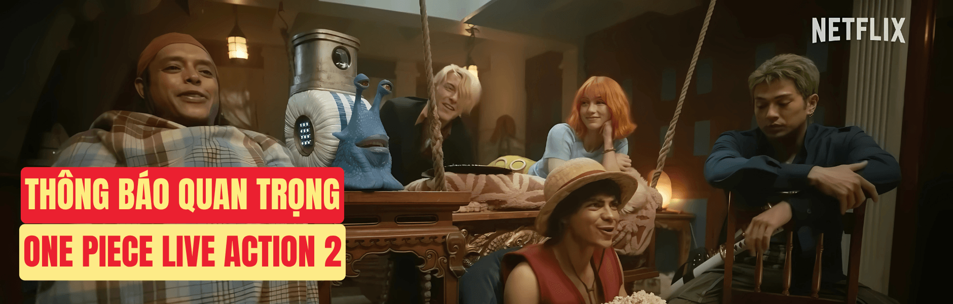 TIN TỨC ONE PIECE LIVE ACTION MÙA 2